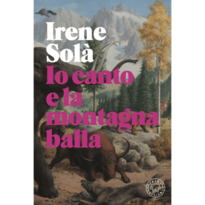 IO CANTO E LA MONTAGNA BALLA