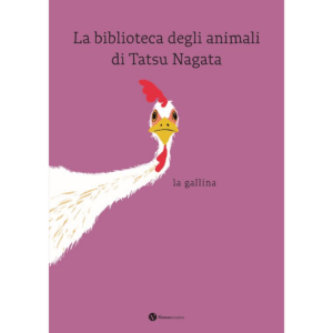 GALLINA. LA BIBLIOTECA DEGLI ANIMALI DI