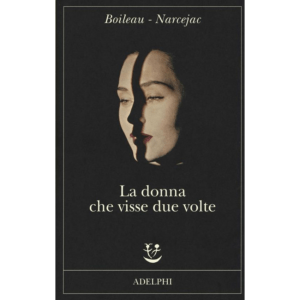DONNA CHE VISSE DUE VOLTE (LA)