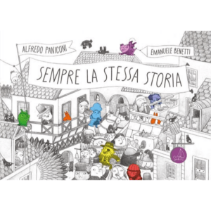 SEMPRE LA STESSA STORIA. EDIZ. ILLUSTRAT