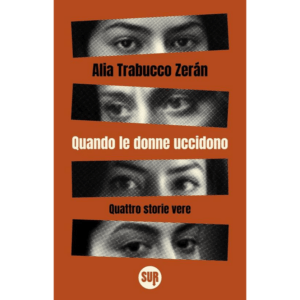 QUANDO LE DONNE UCCIDONO