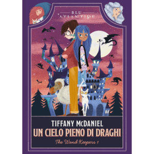 CIELO PIENO DI DRAGHI. THE WAND KEEPERS