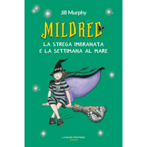 MILDRED. LA STREGA IMBRANATA E LA SETTIM
