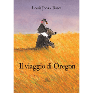 VIAGGIO DI OREGON. EDIZ. A COLORI (IL)