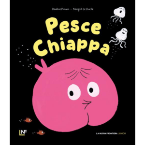 PESCE CHIAPPA. EDIZ. ILLUSTRATA