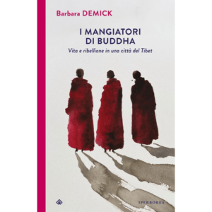 MANGIATORI DI BUDDHA. VITA E RIBELLIONE