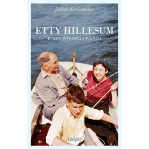 ETTY HILLESUM. IL RACCONTO DELLA SUA VIT
