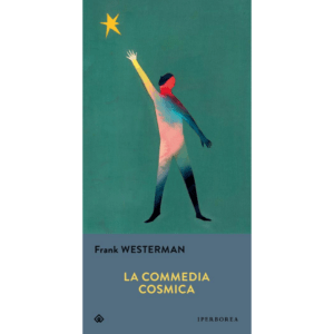 COMMEDIA COSMICA (LA)
