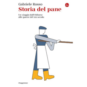 STORIA DEL PANE. UN VIAGGIO DALL'«ODISSE