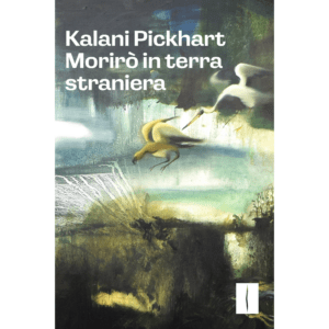 MORIRO' IN TERRA STRANIERA