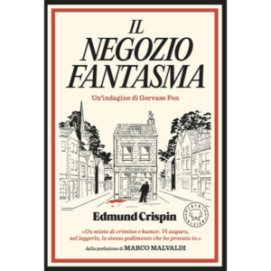 NEGOZIO FANTASMA. LE INDAGINI DI GERVASE