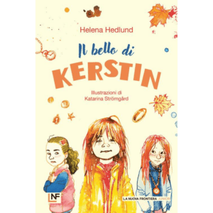 BELLO DI KERSTIN. EDIZ. ILLUSTRATA (IL)