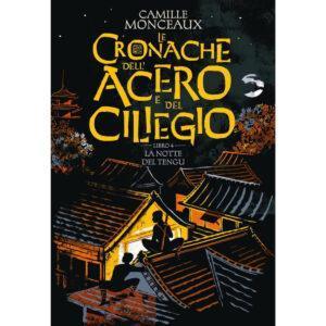 NOTTE DEL TENGU. LE CRONACHE DELL'ACERO