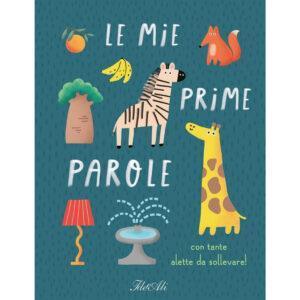 MIE PRIME PAROLE. EDIZ. A COLORI (LE)