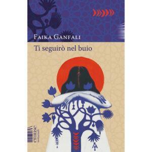 TI SEGUIRÒ NEL BUIO