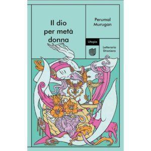 DIO PER METÀ DONNA (IL)