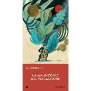 la malinconia del viaggiatore