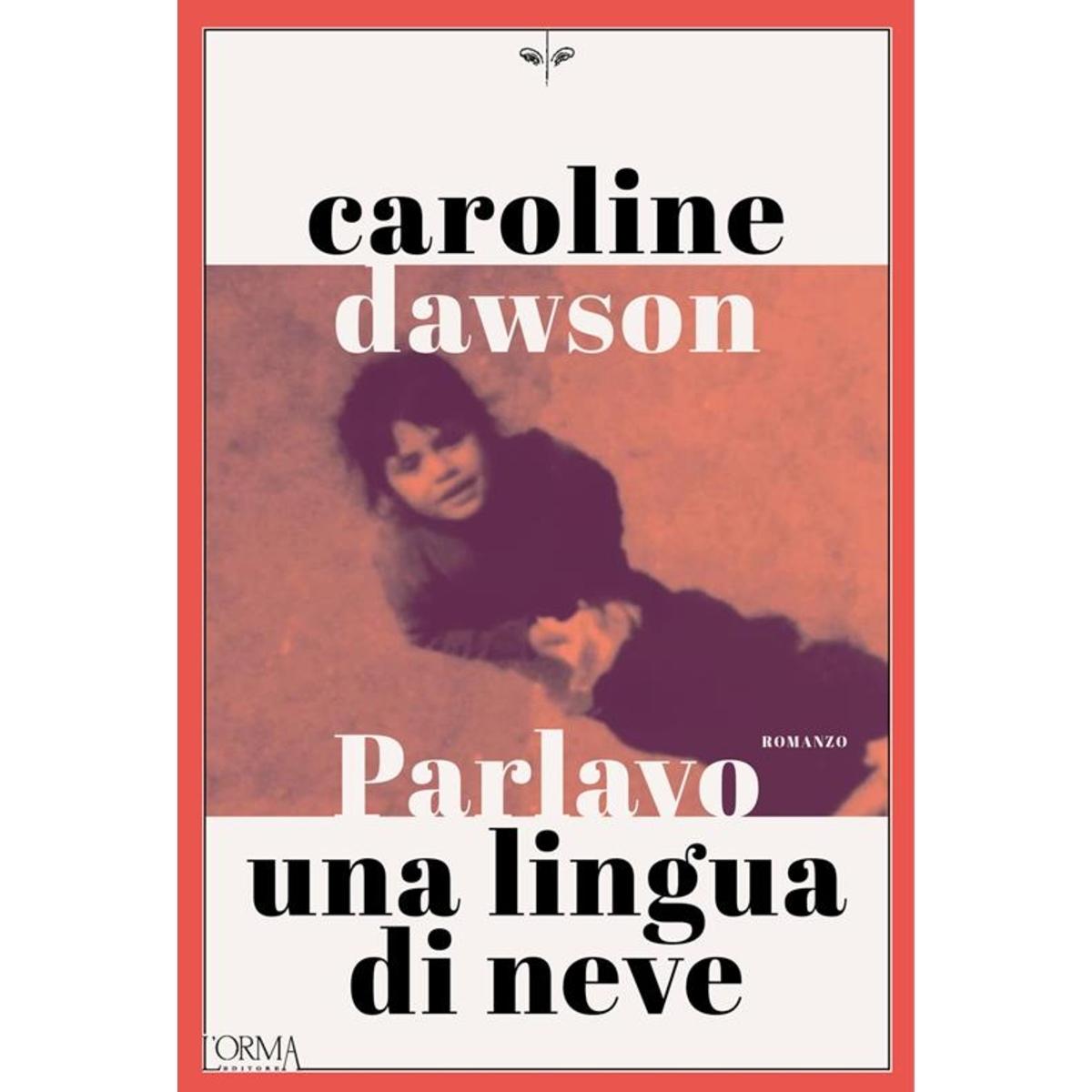 parlavo una lingua di neve